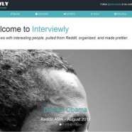 Interviewly pulls AMAs from Reddit and makes them readable [AV Club]